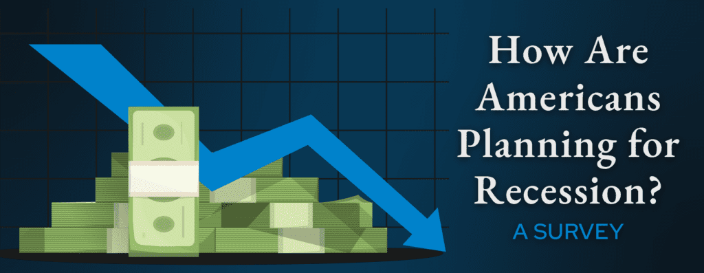 Introductory graphic for a blog about how Americans are planning for a recession.