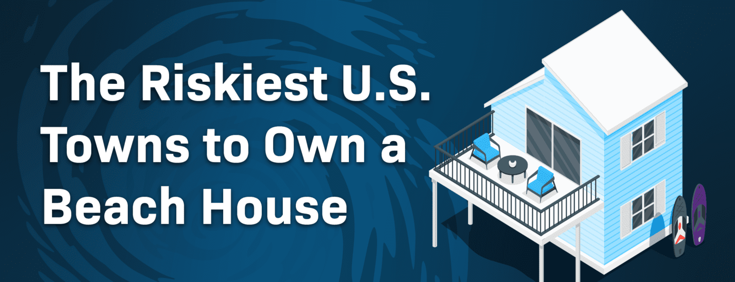 A header image for a blog showing the riskiest towns to own a beach house