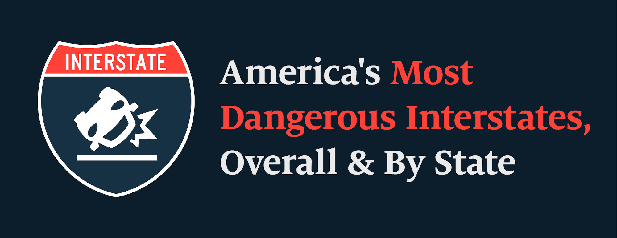 Header Image for blog post about most dangerous interstates in America 